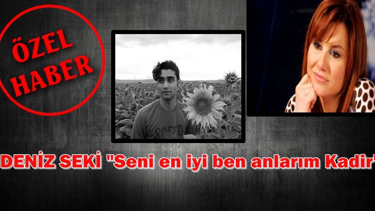 Deniz Seki'den Kadir Şeker paylaşımı! 'Seni En İyi Ben Anlarım Kadir'