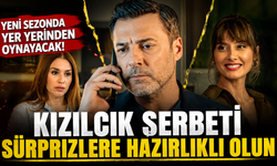 Kızılcık Şerbeti Yeni Sezonunda Yer Yerinden Oynayacak: Sürprizlere Hazırlıklı Olun