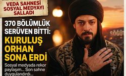 370 Bölümlük Serüven Bitti: Kuruluş Orhan'ın Veda Sahnesi Sosyal Medyayı Salladı