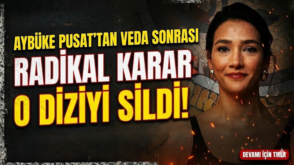 Aybüke Pusat'tan Veda Sonrası Radikal Karar: O Diziyi Sildi!